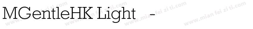 MGentleHK Light 亮体字体转换